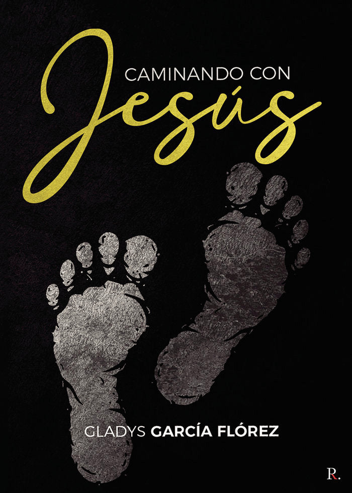 Caminando con Jesús, de GLADYS GARCIA FLOREZ | portada del libro