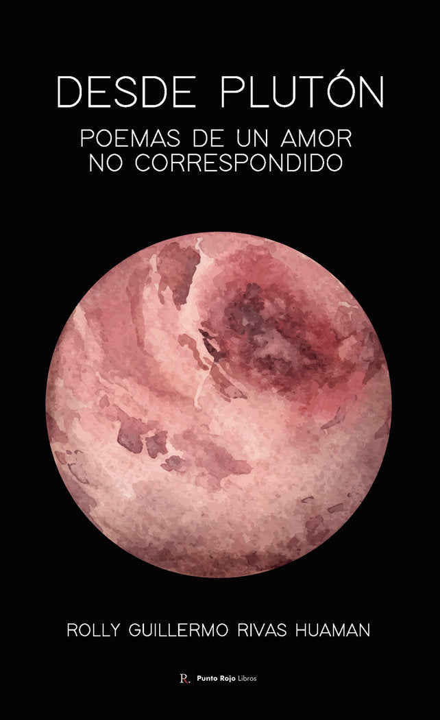 Desde Plutón, de Rivas Huaman, Rolly Guillermo | portada del libro