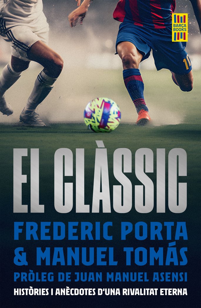 EL CLASSIC, de PORTA, FREDERIC | portada del libro