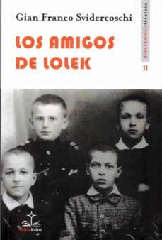 LOS AMIGOS DE LOLEK, de SVIDERCOSCHI | portada del libro