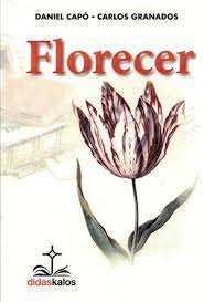 Florecer, de GRANADOS GARCIA, CARLOS | portada del libro