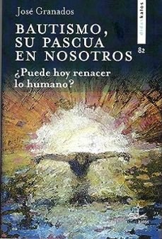 El Bautismo, su Pascua en nosotros, de GRANADOS GARCIA | portada del libro