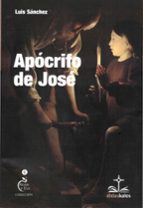 APOCRIFO DE JOSE, de LUIS SANCHEZ | portada del libro