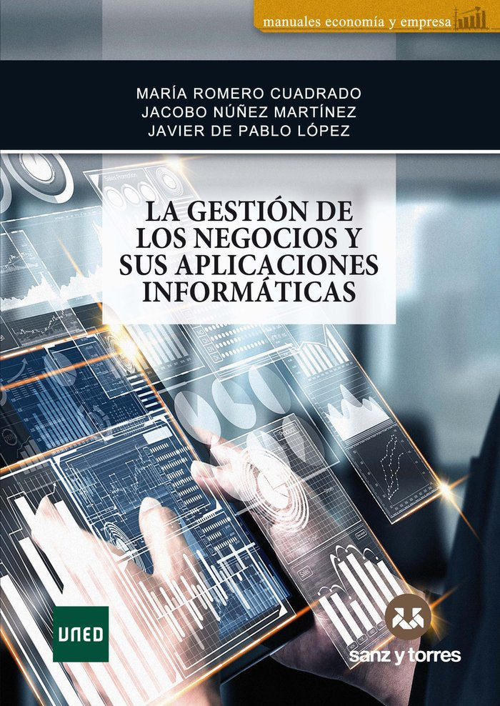 LA GESTION DE LOS NEGOCIOS Y SUS APLICACIONES INFORMATICAS, de ROMERO CUADRADO, MARIA | portada del libro