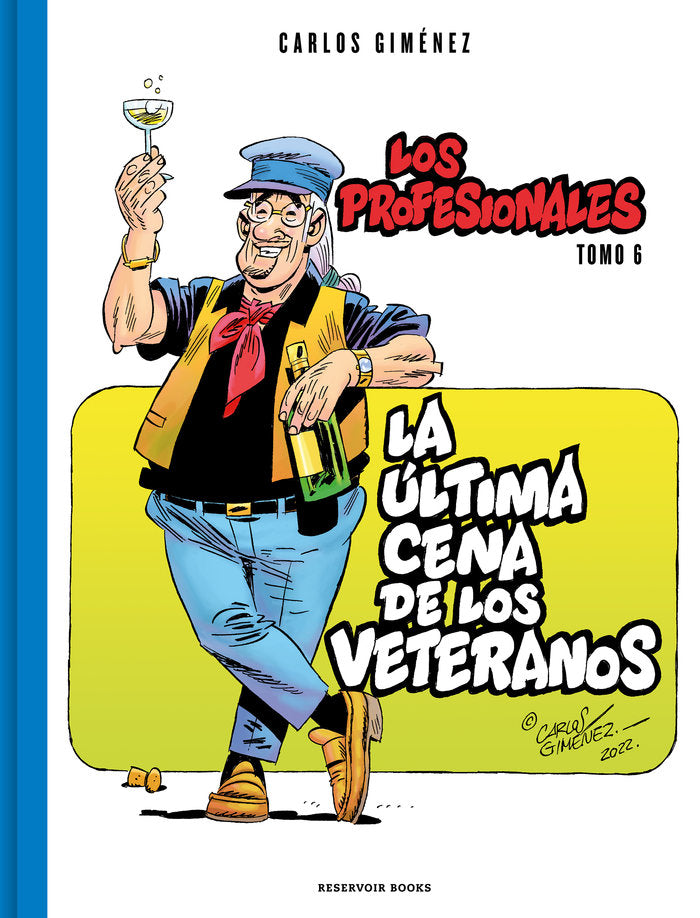 LA ULTIMA CENA DE LOS VETERANOS LOS PROFESIONALES 6, de CARLOS GIMENEZ | portada del libro