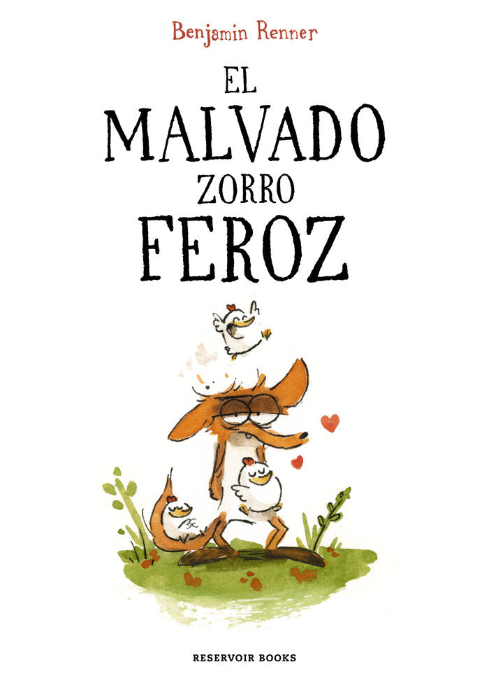 El malvado zorro feroz, de BENJAMIN RENNER | portada del libro