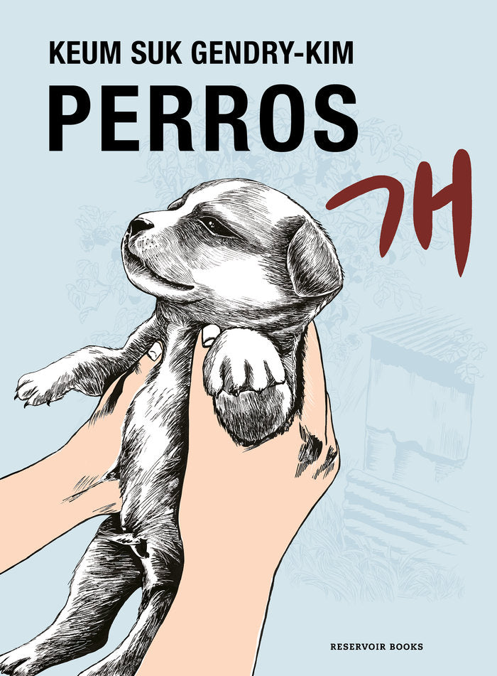 Perros, de KEUM SUK GENDRY-KIM | portada del libro