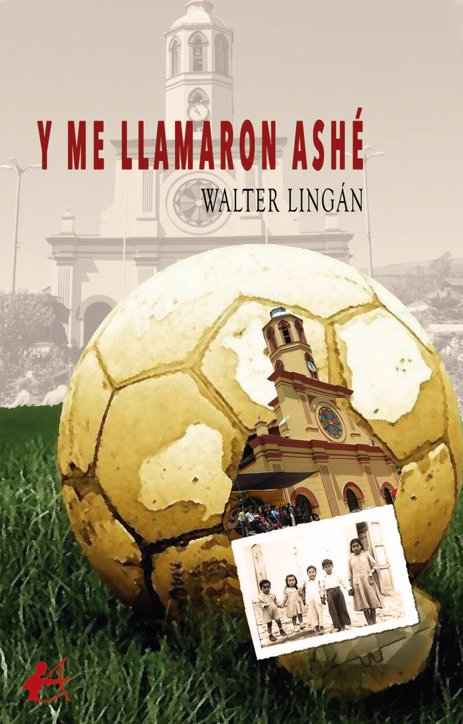 Y me llamaron Ashé, de Lingán, Walter | portada del libro