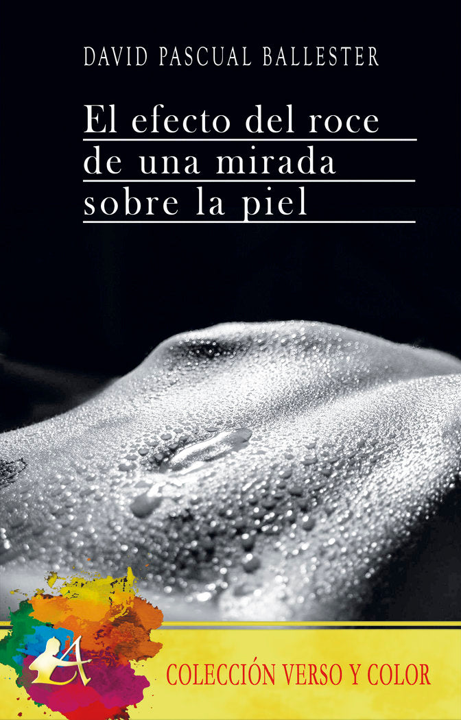 El efecto del roce una mirada sobre la piel, de Pascual Ballester, David | portada del libro