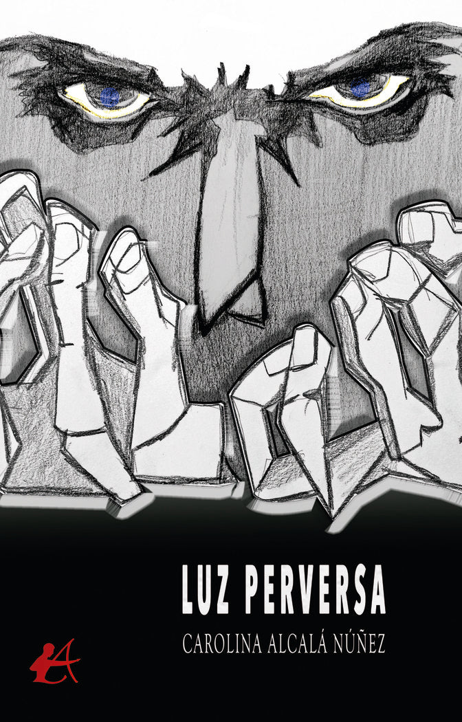 Luz perversa, de Alcalá, Carolina | portada del libro