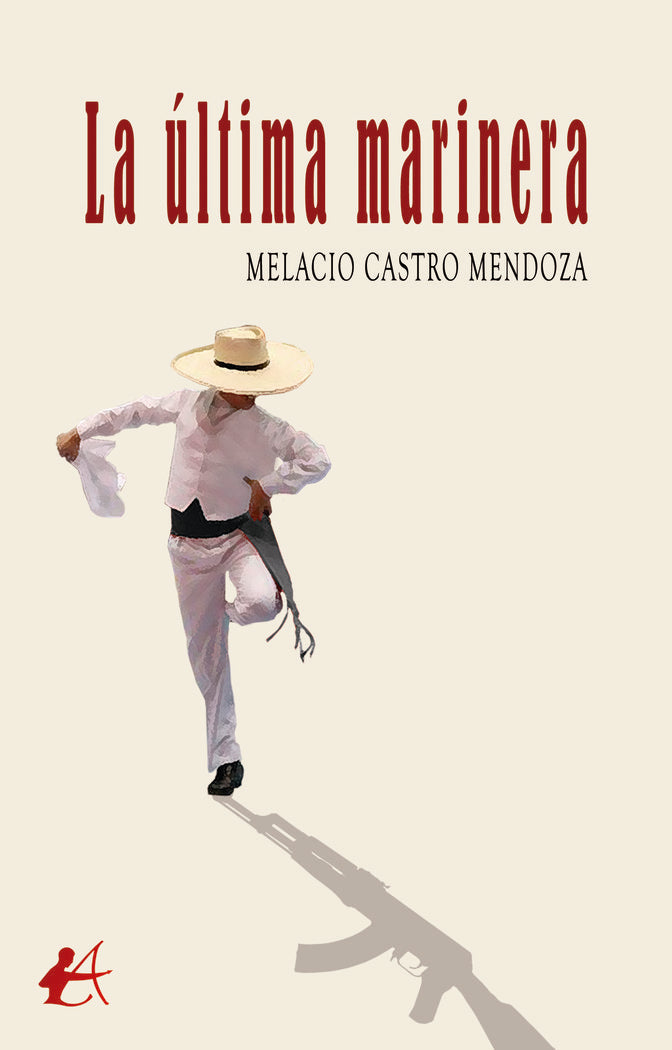 La última marinera, de Castro Mendoza, Melacio | portada del libro