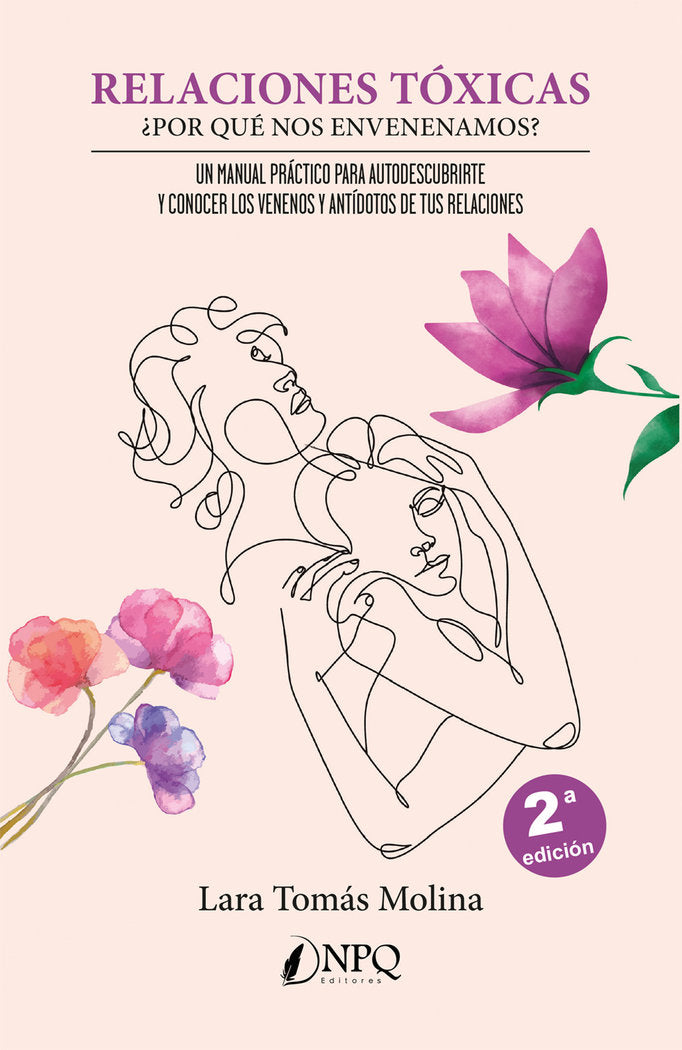 RELACIONES TOXICAS. ¿POR QUE NOS ENVENENAMOS?, de TOMAS MOLINA, LARA | portada del libro