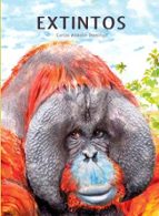 Extintos, de CARLOS ANDUJAR DOMINGO | portada del libro