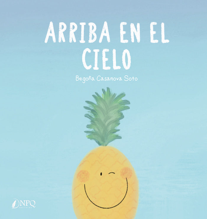 Arriba en el cielo, de BEGOÑA CASANOVA SOTO | portada del libro