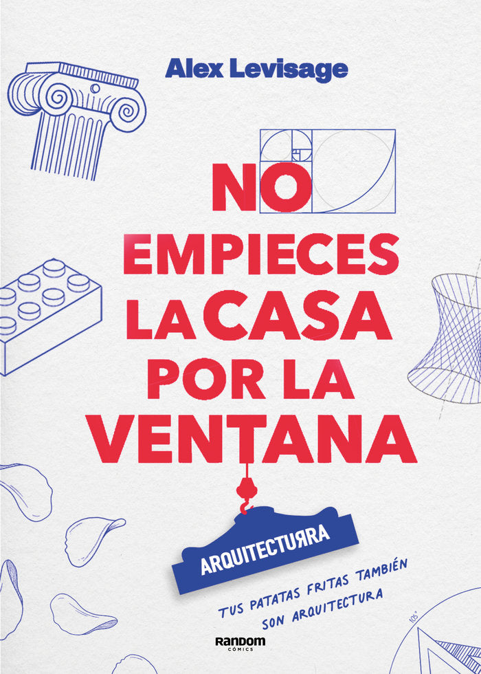 NO EMPIECES LA CASA POR LA VENTANA, de ALEX LEVISAGE | portada del libro