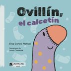 Ovillín, el calcetín, de ELISA GARCIA MARCOS | portada del libro