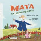 Maya y el espantapájaros, de MATILDE VEIGA ALEN | portada del libro