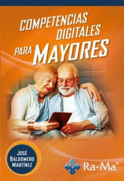 Competencias digitales para mayores, de BALDOMERO MARTINEZ, JOSE | portada del libro