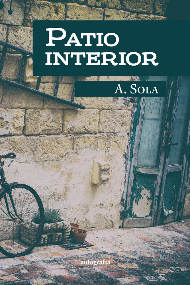 Patio interior, de Sola, A. | portada del libro