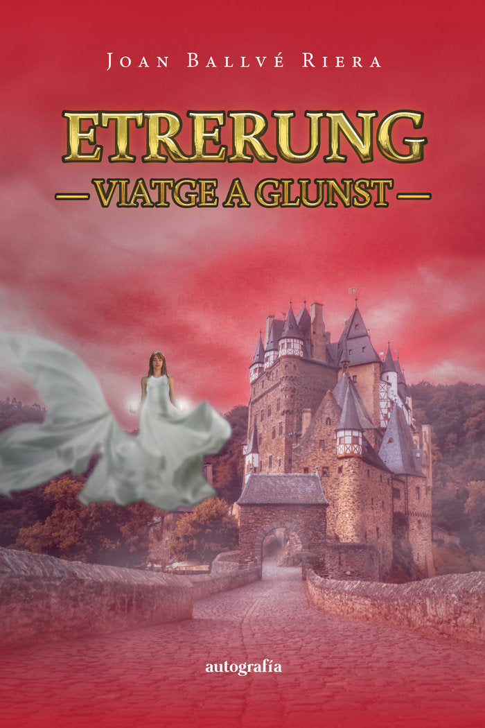 ETRERUNG. Viatge a Glunst, de Ballvé Riera, Joan | portada del libro