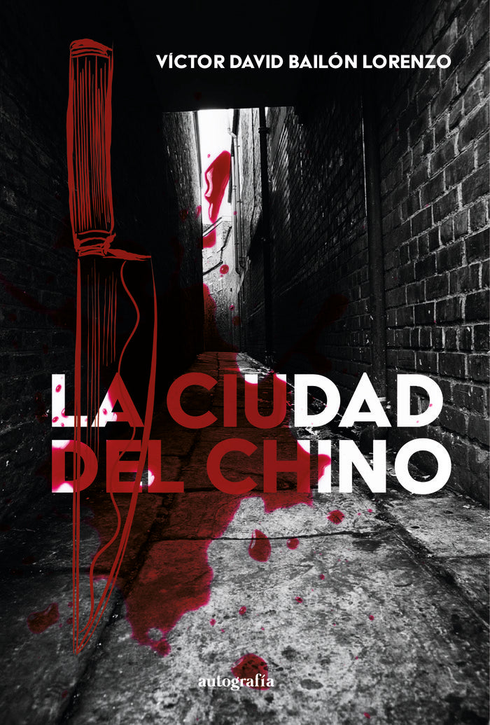 LA CIUDAD DEL CHINO, de Bailón Lorenzo, Víctor David | portada del libro