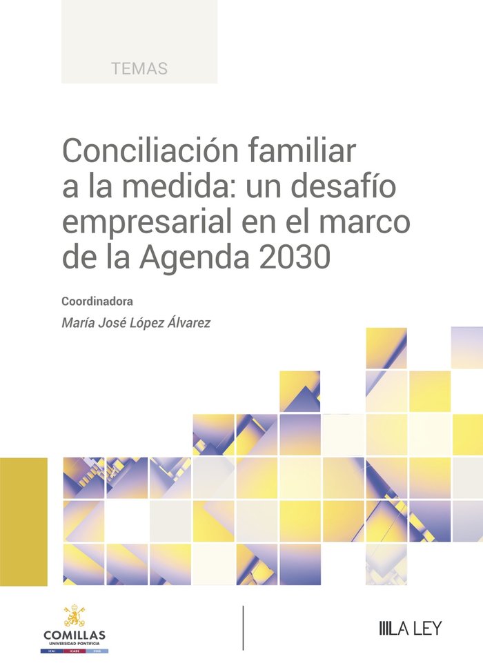CONCILIACION FAMILIAR A LA MEDIDA: UN DESAFIO EMPRESARIAL EN EL MARCO DE LA AGEN | portada del libro