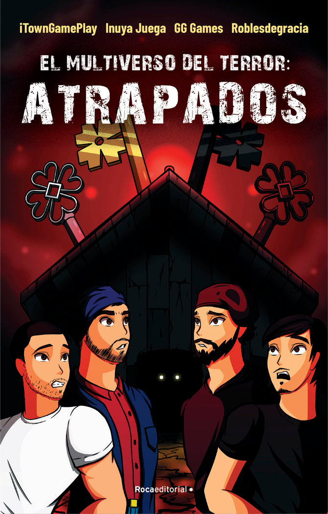 EL MULTIVERSO DEL TERROR: ATRAPADOS, de ITOWNGAMEPLAY | portada del libro