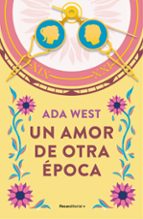 Un amor de otra época, de ADA WEST | portada del libro