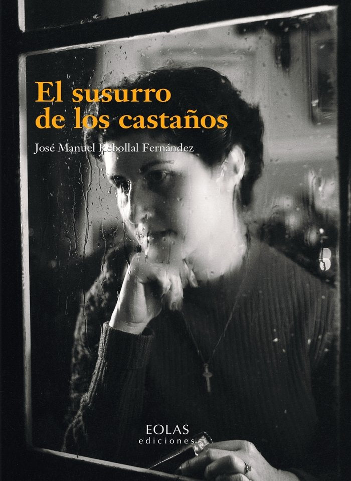 EL SUSURRO DE LOS CASTAÑOS, de REBOLLAL FERNANDEZ, JOSE MANUEL | portada del libro