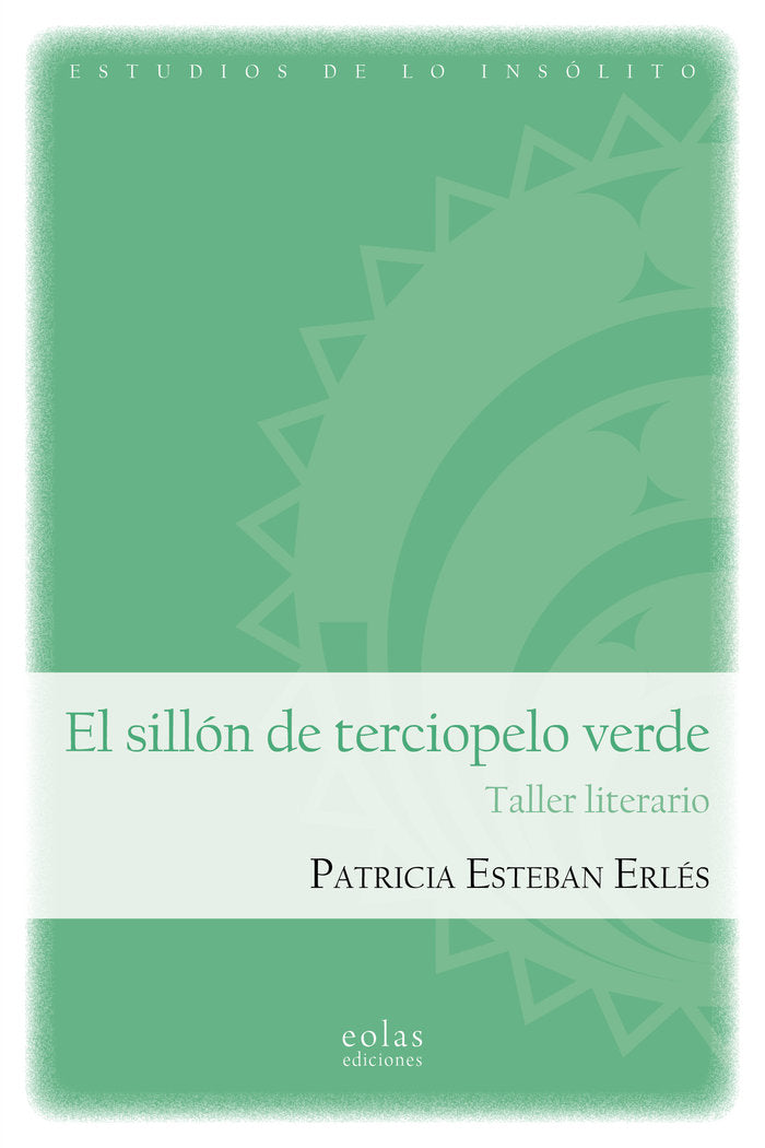 EL SILLON DE TERCIOPELO VERDE, de ESTEBAN ERLES, PATRICIA | portada del libro