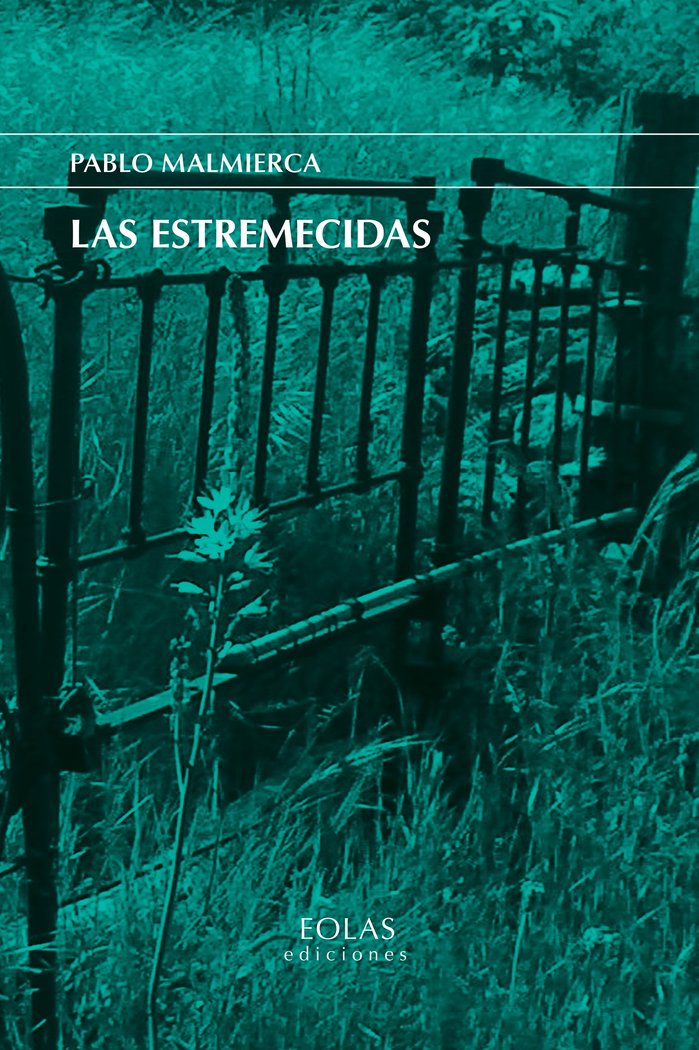 Las estremecidas, de MALMIERCA, PABLO | portada del libro