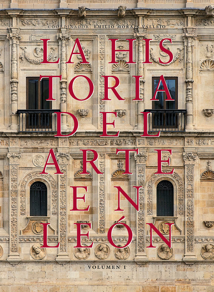 LA HISTORIA DEL ARTE EN LEON, de MORAIS VALLEJO, EMILIO | portada del libro