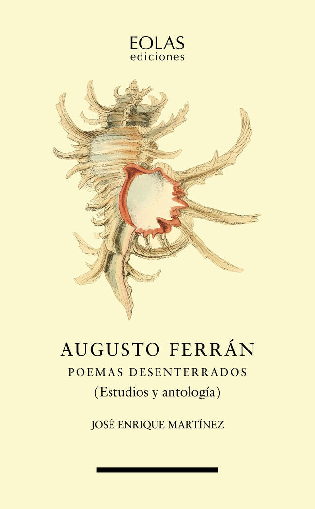 AUGUSTO FERRAN POEMAS DESENTERRADOS, de MARTINEZ, JOSE ENRIQUE | portada del libro