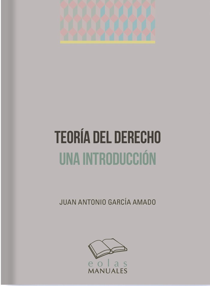 TEORIA DEL DERECHO UNA INTRODUCCION, de GARCIA AMADO, JUAN ANTONIO | portada del libro