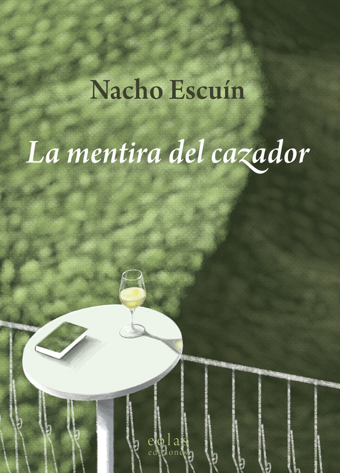 La mentira del cazador, de ESCUIN, NACHO | portada del libro