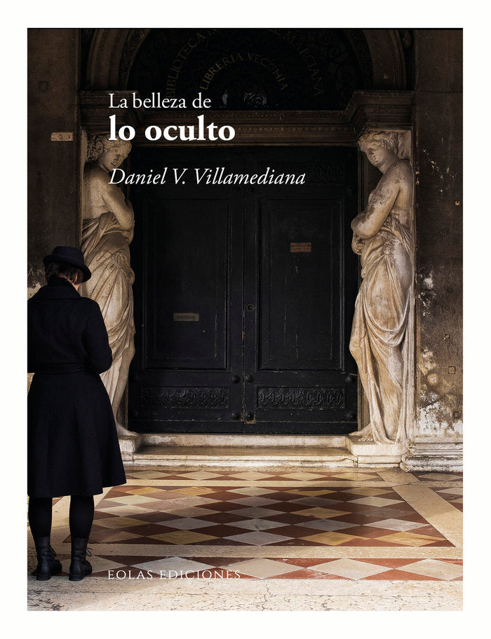 La belleza de lo oculto, de V. VILLAMEDIANA, DANIEL | portada del libro