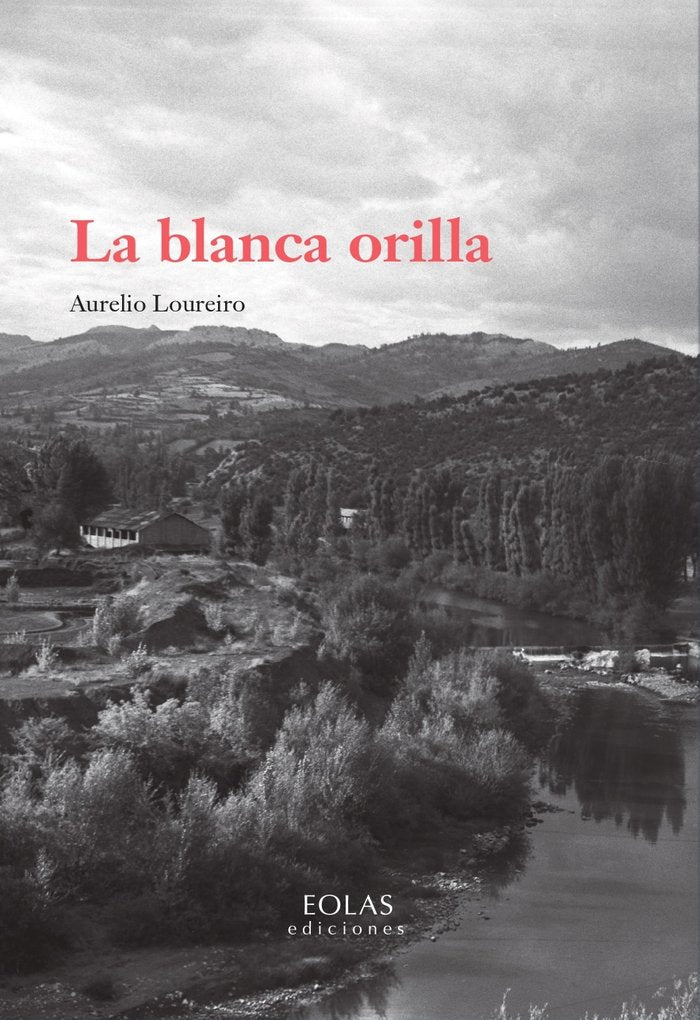 La blanca orilla, de LOUREIRO SUAREZ, AURELIO | portada del libro