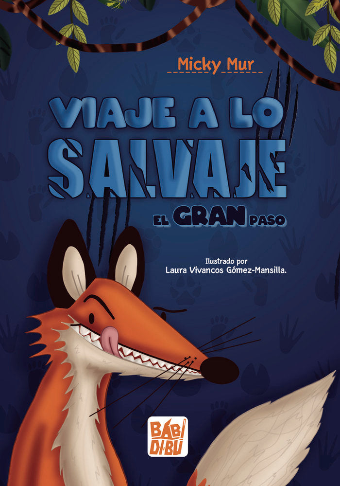 ¡VIAJE A LO SALVAJE!, de MUR , MICKY | portada del libro