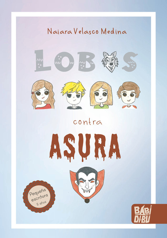 LOBOS CONTRA ASURA, de VELASCO MEDINA, NAIARA | portada del libro