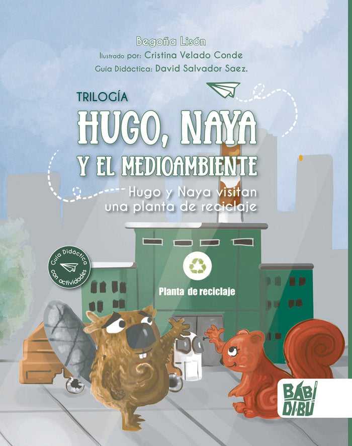 HUGO Y NAYA VISITAN UNA PLANTA DE RECICLAJE, de LISON, BEGOÑA | portada del libro