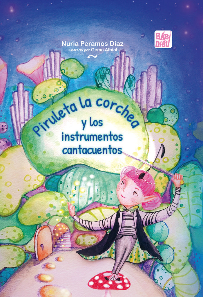 PIRULETA LA CORCHEA Y LOS INSTRUMENTOS CANTACUENTOS, de PERAMOS DIAZ, NURIA | portada del libro