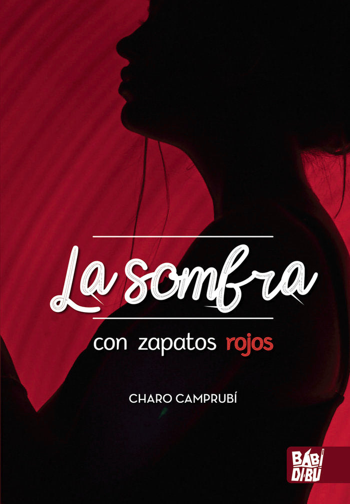 LA SOMBRA CON ZAPATOS ROJOS, de CAMPRUBI , CHARO | portada del libro