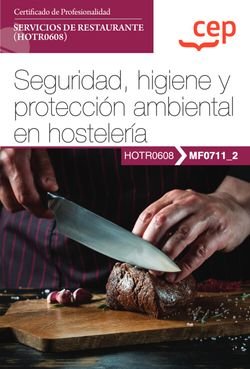 MANUAL SEGURIDAD HIGIENE Y PROTECCION AMBIENTAL EN HOSTELE, de ANA ISABEL REBOLLO Y MARIA PILAR MELGAR | portada del libro