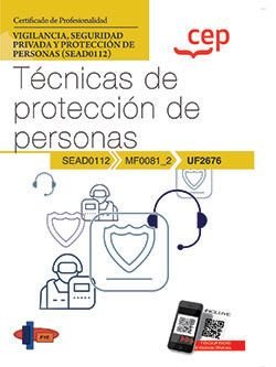 MANUAL TECNICAS DE PROTECCION DE PERSONAS (UF2676). CERTIFI, de FORMACION Y ESPECIALIZACION EN SEGURIDAD | portada del libro
