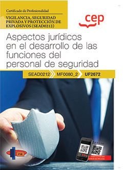 MANUAL ASPECTOS JURIDICOS DESARROLLO FUNCIONES, de FORMACION Y ESPECIALIZACION EN SEGURIDAD | portada del libro