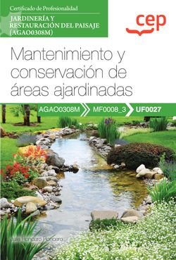 MANUAL MANTENIMIENTO Y CONSERVACION DE AREAS AJARDINADAS (U, de JULIA RONCERO RONCERO | portada del libro