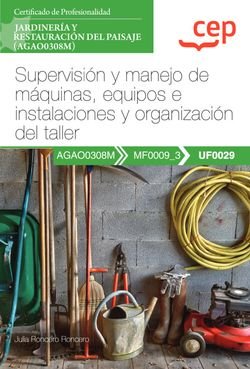 MANUAL SUPERVISION Y MANEJO DE MAQUINAS EQUIPOS E INSTALAC, de JULIA RONCERO RONCERO | portada del libro