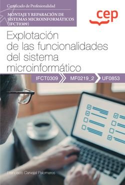 MANUAL EXPLOTACION DE LAS FUNCIONALIDADES DEL SISTEMA MICRO, de FRANCISCO CARVAJAL PALOMARES | portada del libro