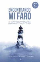 Encontrando mi faro, de JUAN ALFREDO GONZALEZ QUINTANA | portada del libro