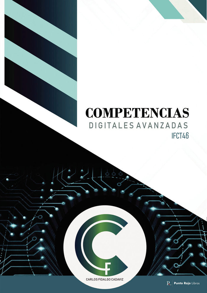 IFCT46 Competencias Digitales Avanzadas, de Fidalgo Cadaviz, Carlos | portada del libro